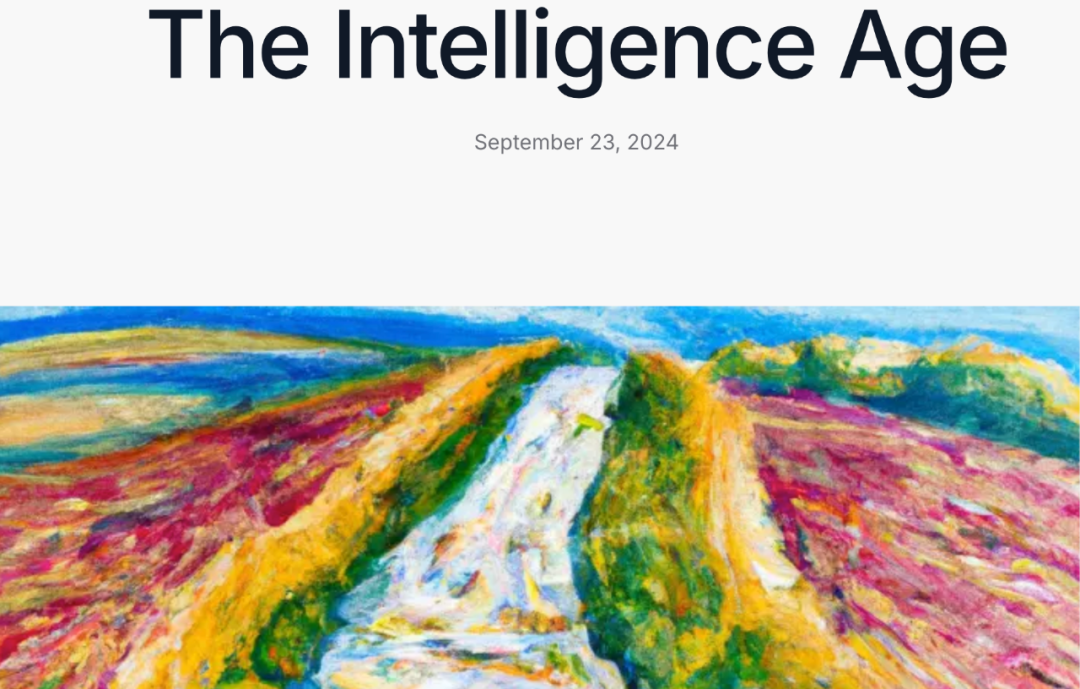 Sam Altman昨天发文：AI 奇点近在咫尺，我们将进入“智能时代”-AI资源导航站