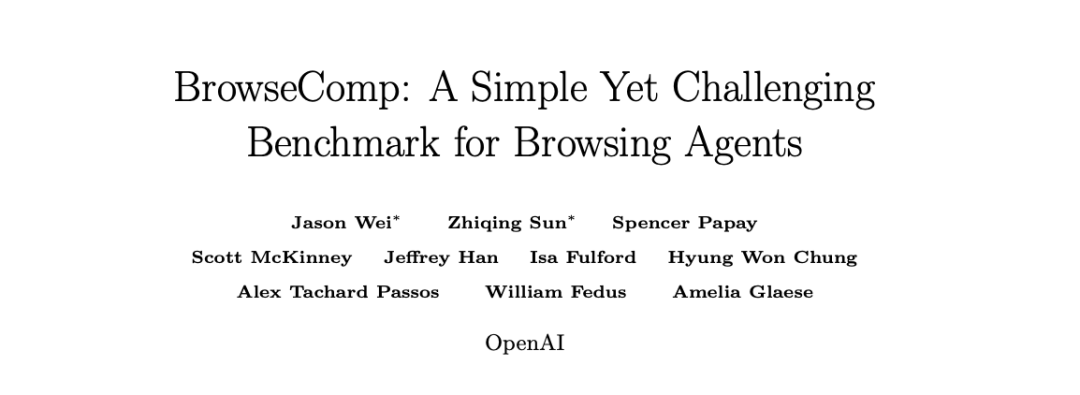 现在评测集太简单了，OpenAI 推出深度搜索评测新基准 BrowseComp-AI资源导航站
