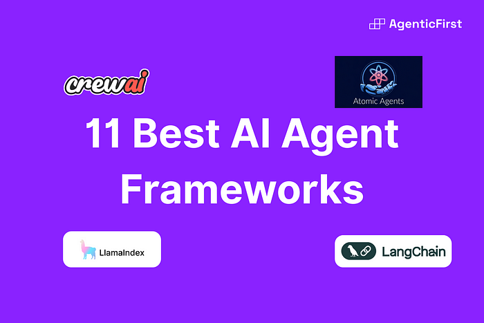 智能体框架：11 个顶级 AI Agent 框架！-AI资源导航站