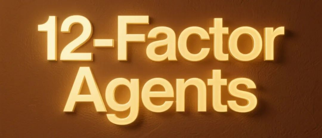 GitHub上5.4k+Star爆火，构建生产级Agent 的12因素-AI资源导航站