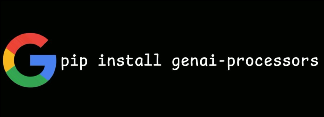 Google GenAI Processors：重新定义实时AI开发架构-AI资源导航站